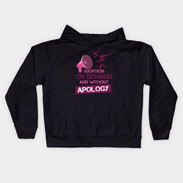 Abortion On Demand and without apology Kids Hoodie by Lin Watchorn 